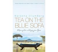Tea on the Blue Sofa: Whispers of Love and Longing from Africa
