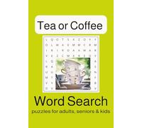 Tea or Coffee Word Search Puzzle Book: Word Searches with Easy to Read Print about Tea and Coffee Culture and More | 6x9 inches, 110 pages | 50 + puzzles ... Gift for Vacation and Free Time