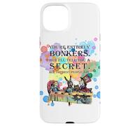 Tea Party - Bonkers Quote - Alice in Wonderland Case for iPhone 15 Plus