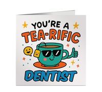 Tea-rific Dentist Card - Funny Greeting Card - Perfect for Work Friend, Colleague, Birthday, Leaving, Thank You - Personalised Job Role - UK Printed