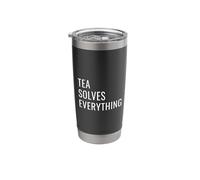 Tea Solves Everything Funny Tea Humor British Cuppa Saying Stainless Steel Insulated Tumbler