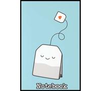 Tea time Notebook: 6" x 9" | 110 Pages | College Ruled Journal or Diary - a thoughtful gift for anyone who loves to write or stay organized!