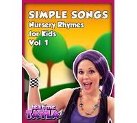 Tea Time with Tayla: Simple Songs - Nursery Rhymes for Kids, Volume 1
