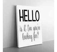 Tea You'Re Looking For Typography Quote Canvas Wall Art Print Ready to Hang, Framed Picture for Living Room Bedroom Home Office Décor, 50x35 cm (20x14 Inch)