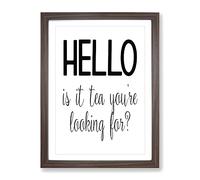 Tea You'Re Looking For Typography Quote Framed Print | A4 Walnut Framed Wall Art | Ready to Hang | Modern Food Picture | Living Room Bedroom Lounge Office