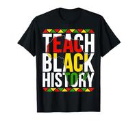 Teach Black History Africa Cultural Pride Heritage Design T-Shirt