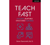 Teach Fast: Focused Adaptable Structured Teaching
