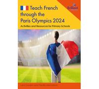 Teach French through the Paris Olympics 2024: Activities and Resources for Primary Schools