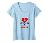 Teach from The Heart Inspirational Teacher, Teacher V-Neck T-Shirt, Women, Baby Blue, XL