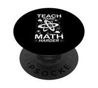 TEACH HARD MATH HARDER PopSockets Adhesive PopGrip