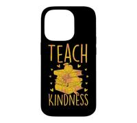 Teach Kindness Compassionate Teacher Case for iPhone 14 Pro