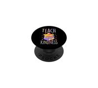 Teach Kindness Compassionate Teacher PopSockets Adhesive PopGrip