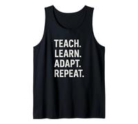 Teach Learn Adapt Repeat Tank Top
