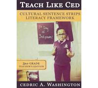 Teach Like Ced- Cultural Sentence Strips Literacy Framework (Teacher's Edition 3rd Grade)
