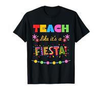 Teach Like It's A Fiesta T-Shirt