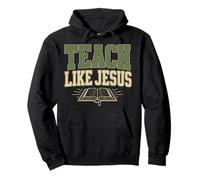 Teach Like Jesus Christian Teacher Faith Bible Pullover Hoodie
