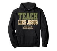 Teach Like Jesus Christian Teacher Faith Bible Pullover Hoodie