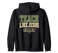 Teach Like Jesus Christian Teacher Faith Bible Zip Hoodie