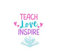 Teach Love Inspire: A Thoughtful Journal for Teachers to Reflect, Write, and Stay Inspired