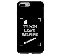 Teach Love Inspire Teacher Quote Classroom Graphic Design Case for iPhone 7 Plus/8 Plus