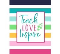 Teach Love Inspire: Weekly and Monthly | Teacher Lesson Planner For Class Organization and Planning | Academic Year August - July