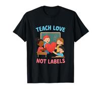 Teach Love Not Labels Feminist Girl Power Design T-Shirt