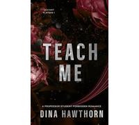Teach Me: A Professor Student Forbidden Romance (Deviant Players)