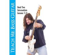 Teach Me Bass Guitar Book 2, Intermediate: Roy Vogt's Bass Lessons for Intermediate Players: Volume 2 (Roy Vogt's Teach Me Bass Guitar)