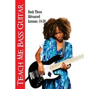 Teach Me Bass Guitar Book 3, Advanced: Roy Vogt's Bass Lessons for Advanced Players: Volume 3 (Roy Vogt's Teach Me Bass Guitar)