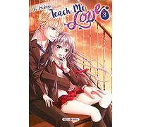 Teach Me Love T03