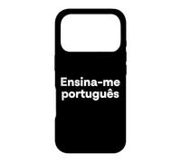 "Teach me Portuguese." Funny Portuguese Word Case for iPhone 17 Pro