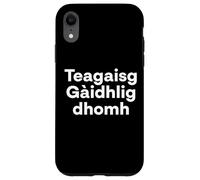"Teach me Scottish Gaelic." Funny Language Word Case for iPhone XR