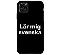 "Teach me Swedish." Funny Swedish Word Case for iPhone 11 Pro Max