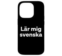"Teach me Swedish." Funny Swedish Word Case for iPhone 14 Pro