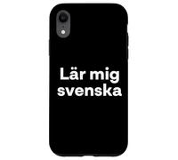 "Teach me Swedish." Funny Swedish Word Case for iPhone XR