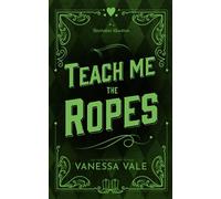 Teach Me The Ropes (Bachelor Auction)