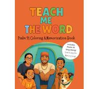 Teach Me the Word: Psalm 91 Coloring & Memorization Book: A Scripture Memory Series Book for Kids to Learn Faith, Courage, and Protection Through Creative Coloring & Copywork
