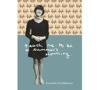 Teach Me to Be a Summer's Morning: A Portrait of by Fledg'ling UK