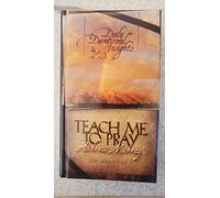 Teach Me To Pray: Daily Devotional Insights