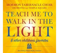 Teach Me To Walk In The Light: and Other Favorite Children's Songs