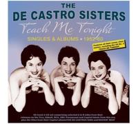 The De Castro Sisters - Teach Me Tonight - Singles & Albums 1952-60