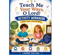Teach Me Your Ways,O Lord! Activity Workbook