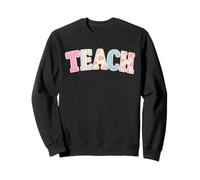 Teach Patchwork Floral Stripes, Teacher Vintage Cottage core Sweatshirt