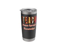 Teach Peace Spread Knowledge Bold Learning Message Qoute Stainless Steel Insulated Tumbler
