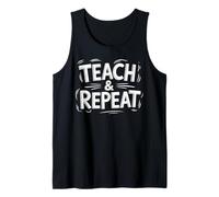 Teach & Repeat Teacher Life Quote Tank Top