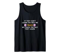 Teach The Way's They Learn Special Education Tank Top