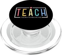 Teach Them to Be Kind First Day of School Teacher Life Women PopSockets PopGrip for MagSafe