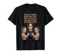 Teach Them Who They are Black Mother Daughter Braids T-Shirt