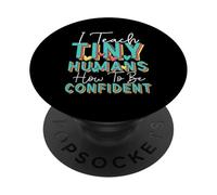 Teach Tiny Humans How To Be Confident Speech Therapist PopSockets Adhesive PopGrip