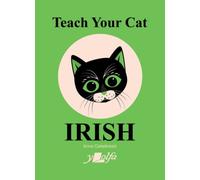 Teach Your Cat Irish